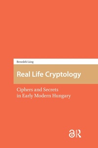 Enlarge image Cover: Real Life Cryptology - Routledge