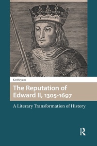 Abbildung von: The Reputation of Edward II, 1305-1697 - Routledge