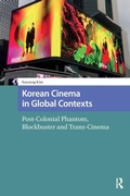Cover: Korean Cinema in Global Contexts - Routledge