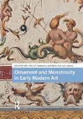 Cover: Ornament and Monstrosity in Early Modern Art - Routledge