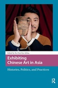 Cover: Exhibiting Chinese Art in Asia - Routledge