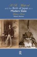 Cover: A.B. Mitford and the Birth of Japan as a Modern State - Routledge