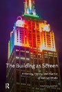 Cover: The Building as Screen - Routledge