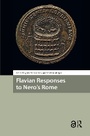Cover: Flavian Responses to Nero's Rome - Routledge