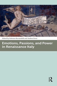 Enlarge image Cover: Emotions, Passions, and Power in Renaissance Italy - Routledge