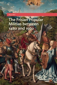 Bild: The Frisian Popular Militias between 1480 and 1560 - Routledge