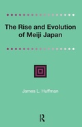 Cover: The Rise and Evolution of Meiji Japan - Routledge