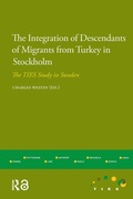 Cover: The Integration of Descendants of Migrants from Turkey in Stockholm - Routledge