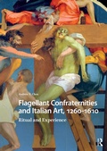 Cover: Flagellant Confraternities and Italian Art, 1260-1610 - Routledge