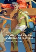 Cover: Flagellant Confraternities and Italian Art, 1260-1610 - Routledge