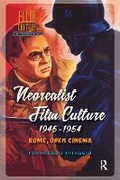 Cover: Neorealist Film Culture, 1945-1954 - Routledge