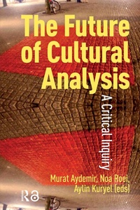 Abbildung von: The Future of Cultural Analysis - Routledge