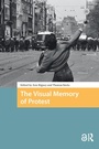 Cover: The Visual Memory of Protest - Routledge