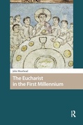 Cover: The Eucharist in the First Millennium - Routledge