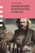 Cover: Humour and Irony in Dutch Post-War Fiction Film - Routledge