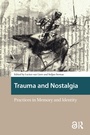 Cover: Trauma and Nostalgia - Routledge