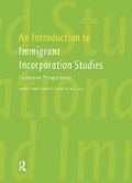 Cover: An Introduction to Immigrant Incorporation Studies - Routledge