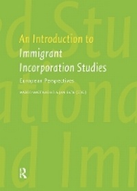 Enlarge image Cover: An Introduction to Immigrant Incorporation Studies - Routledge