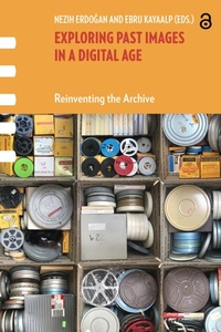 Enlarge image Cover: Exploring Past Images in a Digital Age - Routledge