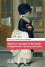 Cover: Narrative Concepts in the Study of Eighteenth-Century Literature - Routledge