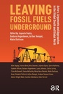 Cover: Leaving Fossil Fuels Underground - Routledge