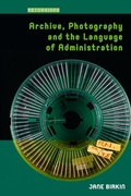 Cover: Archive, Photography and the Language of Administration - Routledge