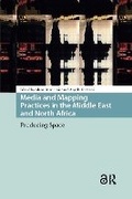 Cover: Media and Mapping Practices in the Middle East and North Africa - Routledge