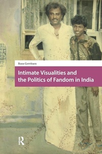 Enlarge image Cover: Intimate Visualities and the Politics of Fandom in India - Routledge
