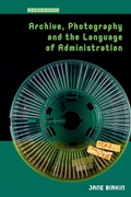 Cover: Archive, Photography and the Language of Administration - Routledge