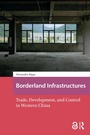 Cover: Borderland Infrastructures - Routledge