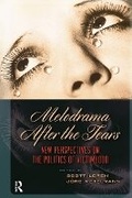 Cover: Melodrama After the Tears - Routledge
