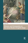 Cover: Women and Geography on the Early Modern English Stage - Routledge