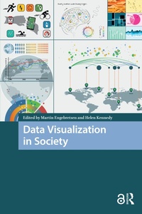 Enlarge image Cover: Data Visualization in Society - Routledge