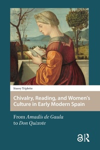 Bild: Chivalry, Reading, and Women's Culture in Early Modern Spain - Routledge