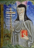 Bild: Women, Art and Observant Franciscan Piety - Routledge