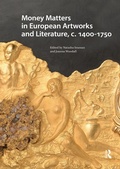 Cover: Money Matters in European Artworks and Literature, c. 1400-1750 - Routledge