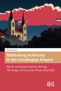 Cover: Rethinking Authority in the Carolingian Empire - Routledge