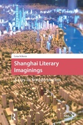 Cover: Shanghai Literary Imaginings - Routledge
