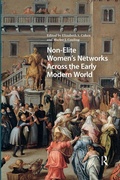 Cover: Non-Elite Women's Networks Across the Early Modern World - Routledge