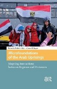 Enlarge image Cover: Microfoundations of the Arab Uprisings - Routledge