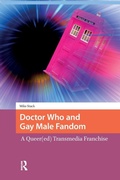 Cover: Doctor Who and Gay Male Fandom - Routledge