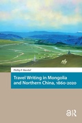 Abbildung von: Travel Writing in Mongolia and Northern China, 1860-2020 - Routledge