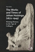 Bild: The Works and Times of Johan Huizinga (1872-1945) - Routledge