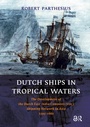 Cover: Dutch Ships in Tropical Waters - Routledge
