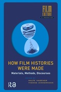 Cover: How Film Histories Were Made - Routledge