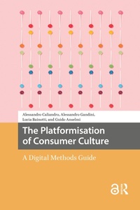 Enlarge image Cover: The Platformisation of Consumer Culture - Routledge