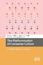 Cover: The Platformisation of Consumer Culture - Routledge