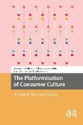 Cover: The Platformisation of Consumer Culture - Routledge