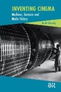Cover: Inventing Cinema - Routledge