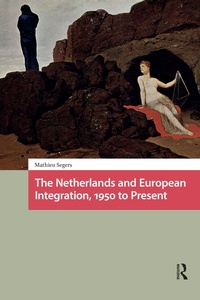 Bild: The Netherlands and European Integration, 1950 to Present - Routledge